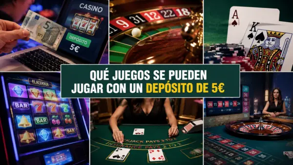 casino depósito mínimo 5 euro